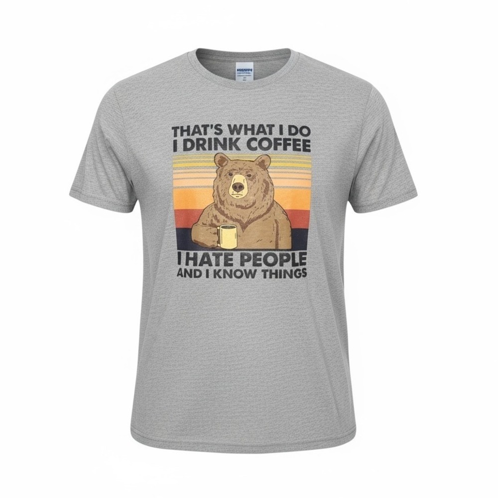 Gray Bear Coffee Drink Coffee Hate People Know Things Graphic T Shirt‎ Womens L